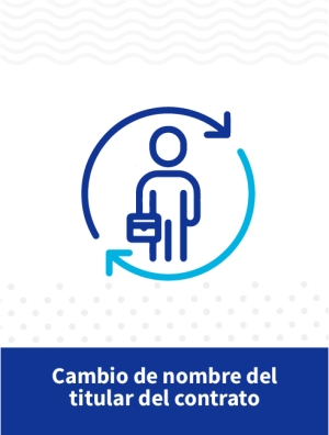 Cambio de nombre del titular del contrato